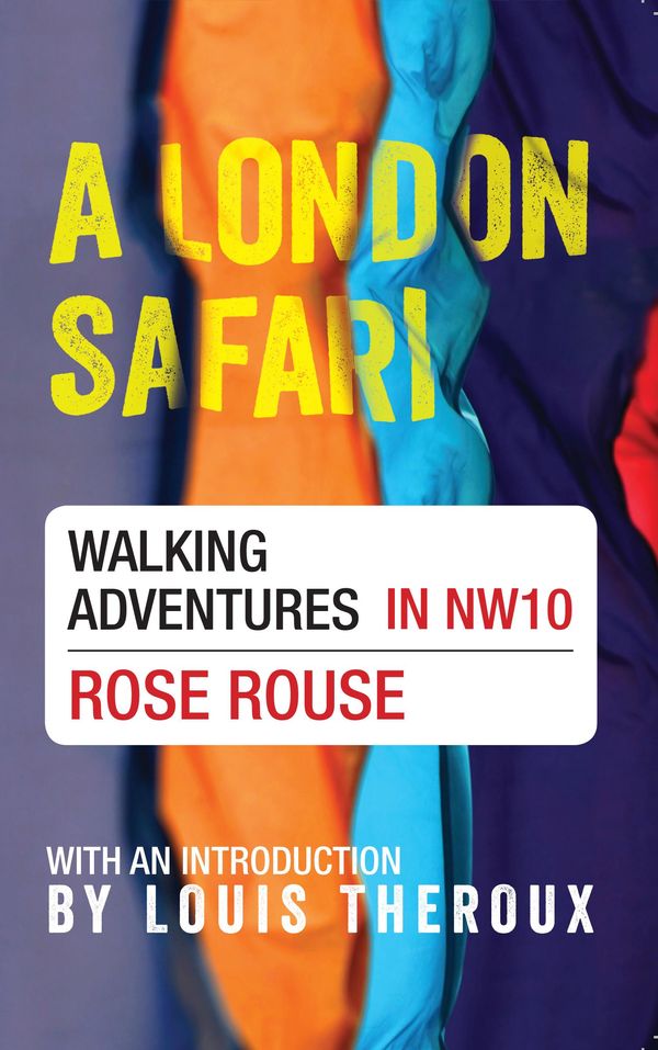 Cover Art for 9781445644592, A London Safari by Rose Rouse