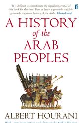 Cover Art for 9780571288014, A History of the Arab Peoples by Malise Ruthven, Albert Hourani introduction by Malise Ruthven