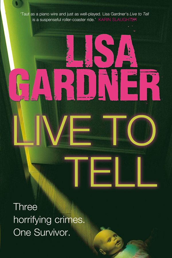 Cover Art for 9781409107798, Live to Tell by Lisa Gardner