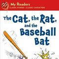 Cover Art for 9781250027733, The Cat, the Rat, and the Baseball Bat (My Readers Level 1) by Andy Griffiths