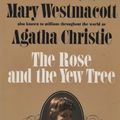 Cover Art for 9780877953517, The Rose and the Yew Tree: A Mary Westmacott Novel by Mary Westmacott