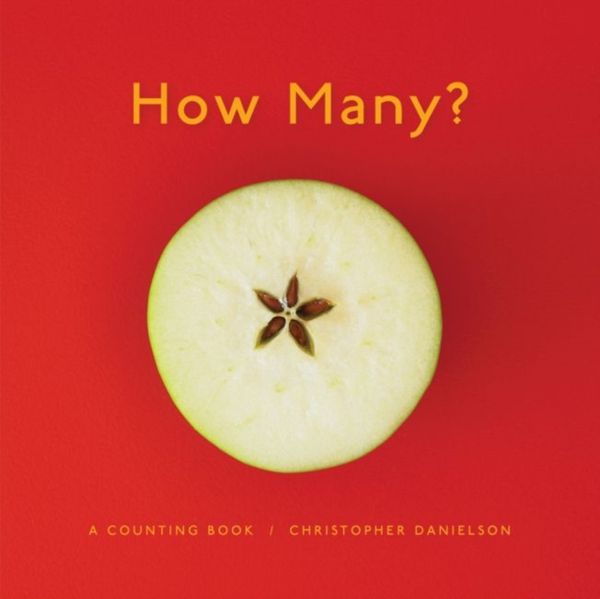 Cover Art for 9781625311825, How Many?: A Counting Book by Christopher Danielson