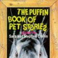 Cover Art for 9780140321173, Puffin Book of Pet Stories (Puffin Books) by Sara Corrin~Stephen Corrin~Jill Bennett