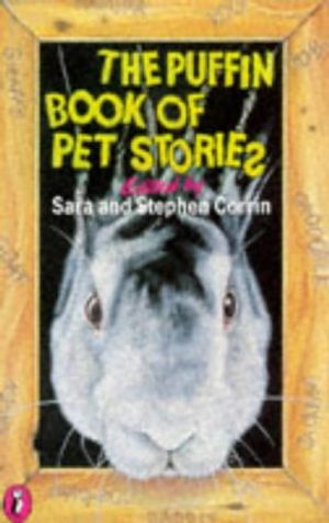 Cover Art for 9780140321173, Puffin Book of Pet Stories (Puffin Books) by Sara Corrin~Stephen Corrin~Jill Bennett