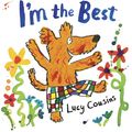 Cover Art for 9781406329650, I'm the Best by Lucy Cousins