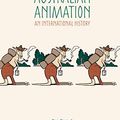 Cover Art for B07FMNMTWC, Australian Animation: An International History by Dan Torre, Lienors Torre