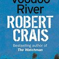 Cover Art for 9780752827544, Voodoo River by Robert Crais