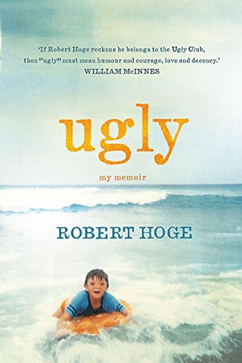 Cover Art for 9780733630163, Ugly by Robert Hoge