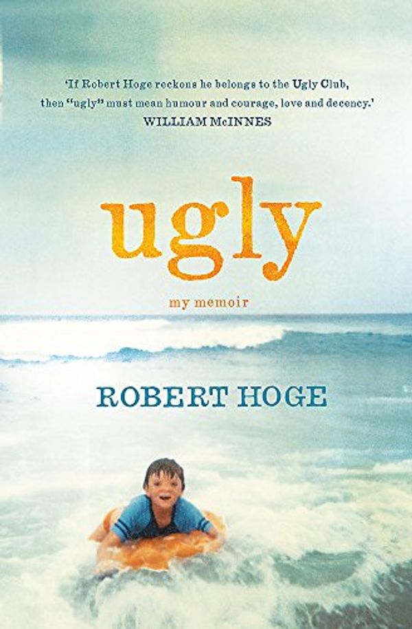 Cover Art for 9780733630163, Ugly by Robert Hoge
