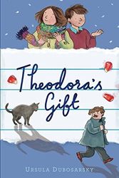 Cover Art for 9781520868066, Theodora's Gift by Ursula Dubosarsky