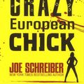 Cover Art for 9781405264525, Au Revoir, Crazy European Chick by Joe Schreiber