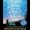 Cover Art for 9781797128481, Aristotle and Dante Dive Into the Waters of the World by Sáenz, Benjamin Alire