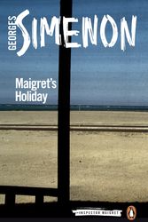 Cover Art for 9780141980744, Maigret’s Holiday by Georges Simenon