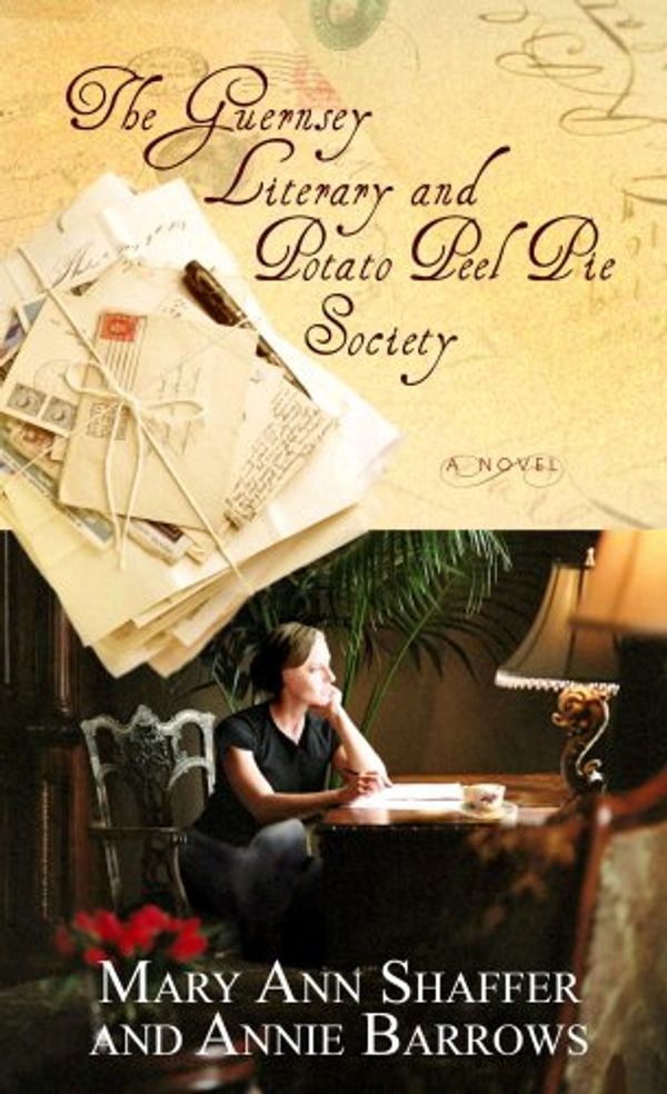 Cover Art for 9780739497524, The Guernsey Literary and Potato Peel Pie Society (Center Point Platinum Fiction (Large Print)) by Mary Ann Shaffer, Annie Barrows