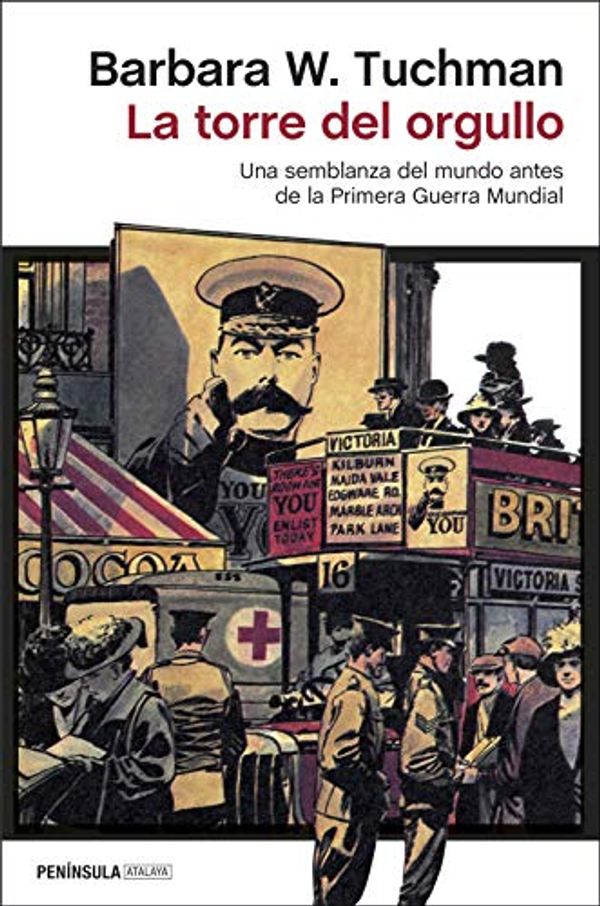 Cover Art for 9788499428888, La torre del orgullo: Una semblanza del mundo antes de la Primera Guerra Mundial by W. Tuchman, Barbara