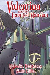 Cover Art for 9781622530564, Valentina and the Haunted Mansion (Valentina's Spooky Adventures - 1) by Majanka Verstraete