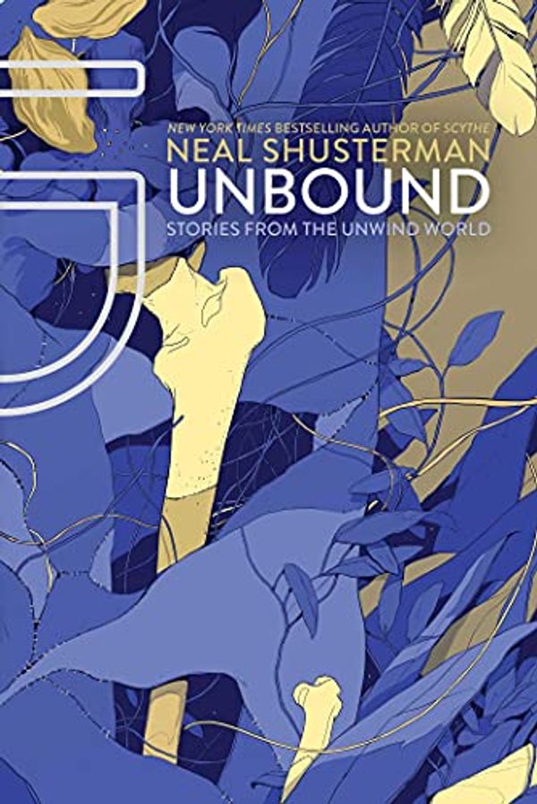 Cover Art for B00Z7C14FG, UnBound: Stories from the Unwind World (Unwind Dystology Book 5) by Neal Shusterman
