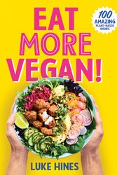 Cover Art for 9781760785789, Eat More Vegan by Luke Hines