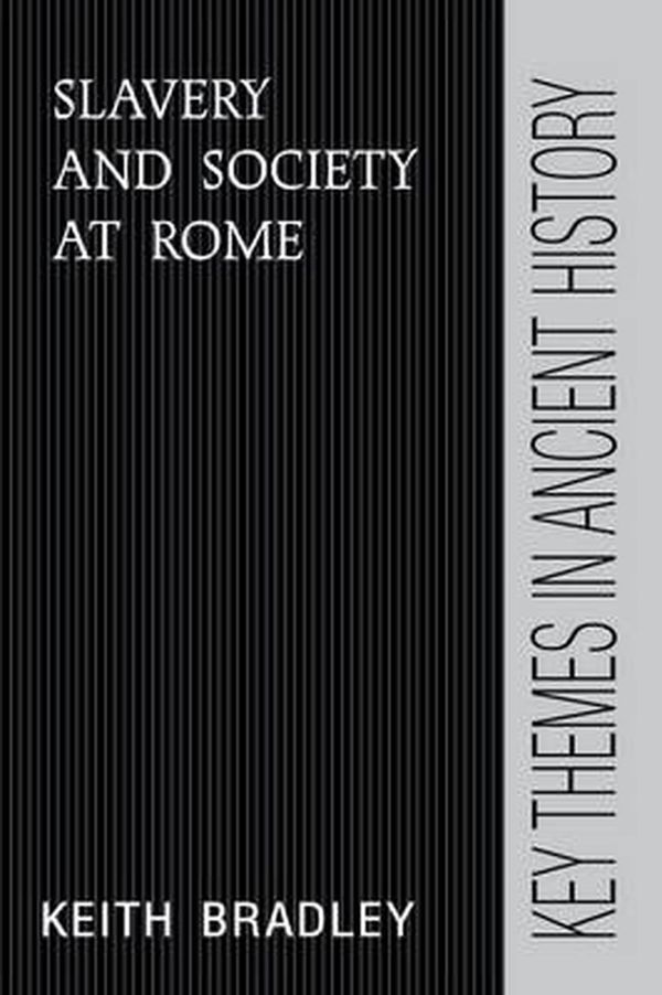 Cover Art for 9780521378871, Slavery and Society at Rome by Keith Bradley