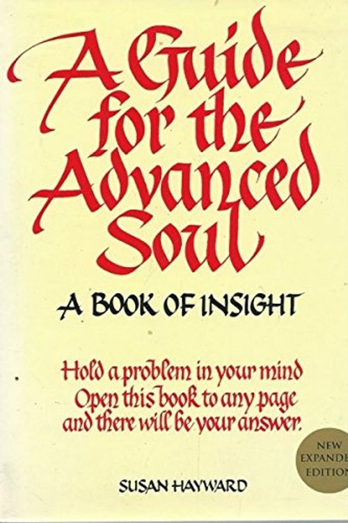 Cover Art for 9780957702578, A Guide for the Advanced Soul by Susan Hayward