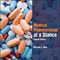 Cover Art for 0001118902408, Medical Pharmacology at a Glance by Michael J Neal