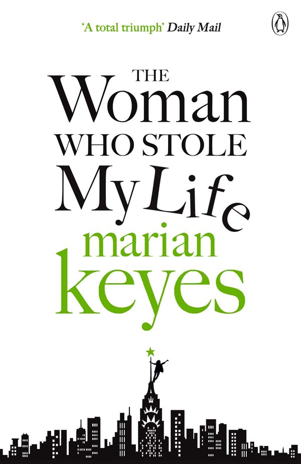 Cover Art for 9780718155339, The Woman Who Stole My Life by Marian Keyes