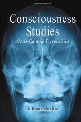 Cover Art for 9780786422784, Consciousness Studies: Cross-Cultural Perspectives by K. Ramakrishna Rao