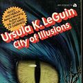 Cover Art for 9780441107032, City Of Illusions by Ursula K. Le Guin