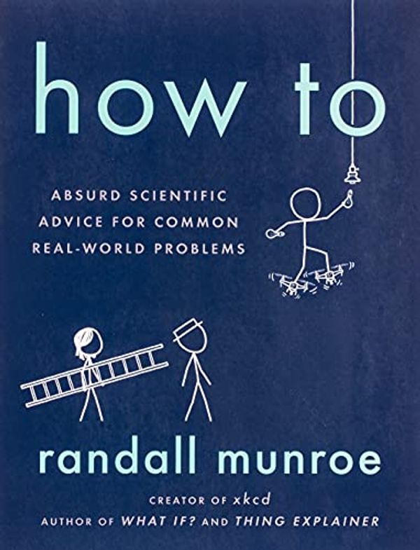 Cover Art for 9780593086377, How To by Randall Munroe