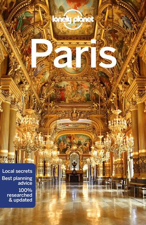 Cover Art for 9781788680431, Lonely Planet Paris (Travel Guide) by Lonely Planet, Jean-Bernard Carillet, Le Nevez, Catherine, Christopher Pitts, Nicola Williams