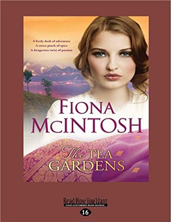 Cover Art for 9781525269011, The Tea Gardens by Fiona McIntosh