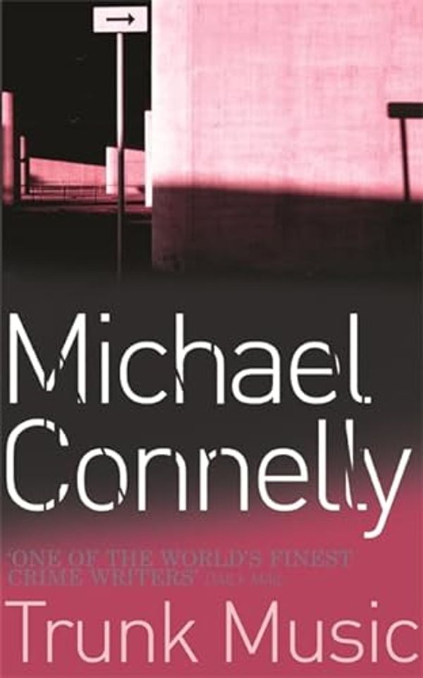 Cover Art for 9780752817705, Trunk Music by Michael Connelly