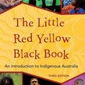 Cover Art for B01181TXW0, The Little Red Yellow Black Book: An Introduction to Indigenous Australia by Australian Institute of Aboriginal and Torres Strait Islander Studies Bruce Pascoe(2013-01-01) by Australian Institute of Aboriginal and Torres Strait Islander Studies Bruce Pascoe