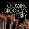 Cover Art for 9780380731688, Crossing Brooklyn Ferry by Jennie Fields