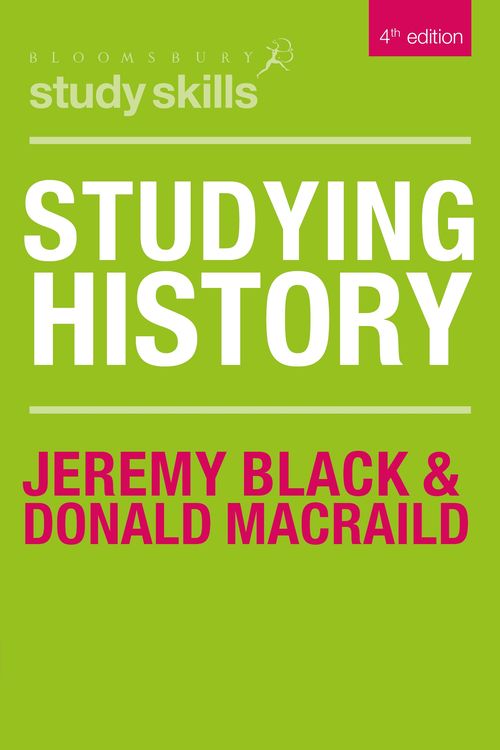 Cover Art for 9781137478597, Studying History 4ePalgrave Study Skills by Jeremy Black