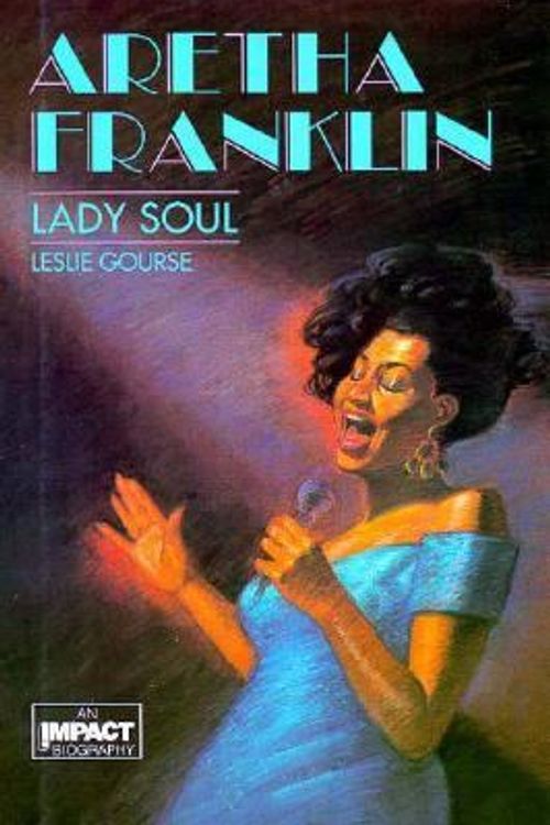 Cover Art for 9780531130377, Aretha Franklin: Lady Soul by Leslie Gourse