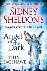 Cover Art for 9780007442836, Sidney Sheldon's Angel of the Dark by Sidney Sheldon, Tilly Bagshawe