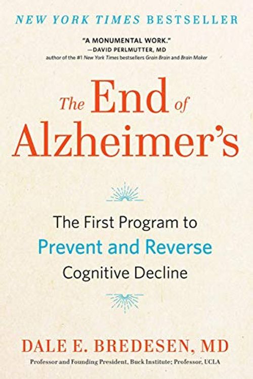 Cover Art for B07W4DF7QS, {Dale Bredesen} The End of Alzheimer's: The First Program to Prevent and Reverse Cognitive Decline Hardcover by Unknown