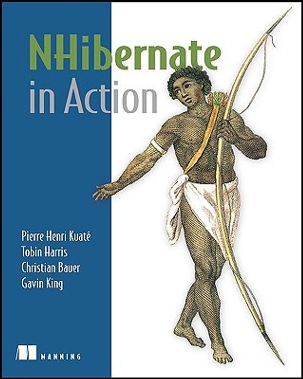 Cover Art for 9781932394924, NHibernate in Action by Pierre Henri Kuate
