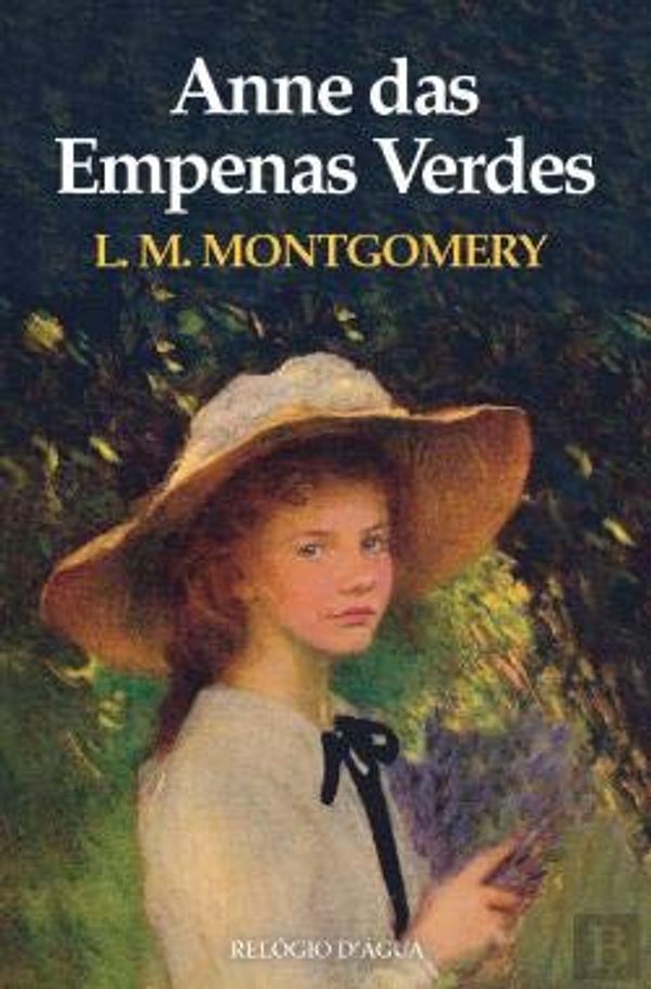 Cover Art for 9789896417161, Anne das Empenas Verdes by L. M. Montgomery