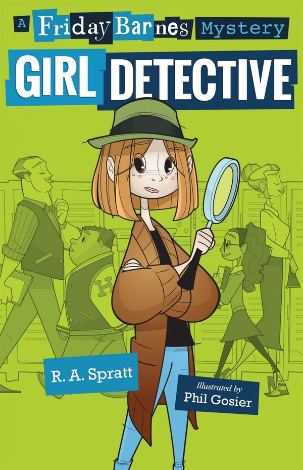 Cover Art for 9781250141972, Girl Detective by R.A. Spratt