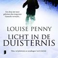 Cover Art for 9789022569061, Licht in de duisternis: een dorp met meer geheimen dan inspecteur Gamache verwacht... by Louise Penny
