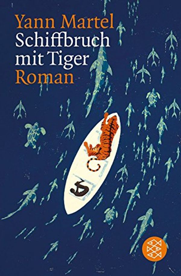 Cover Art for 9783596156658, Schiffbruch mit Tiger by Yann Martel