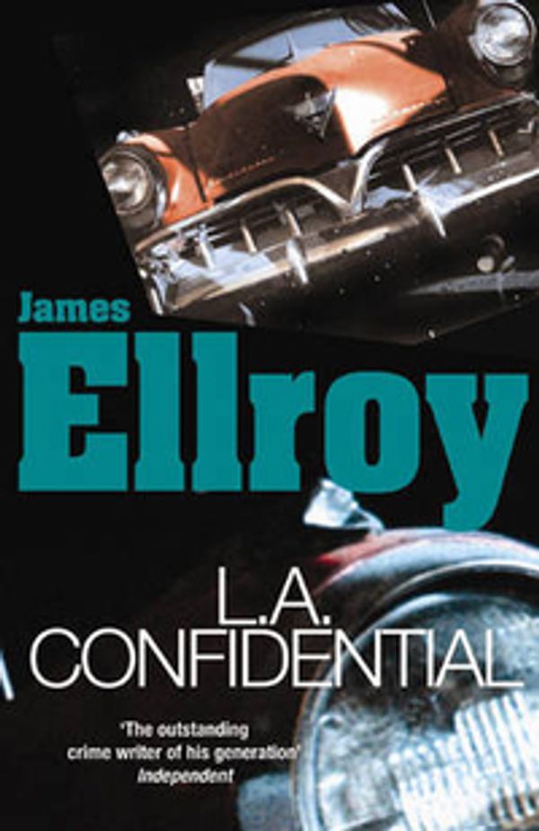 Cover Art for 9780099366713, LA Confidential: Classic Noir by James Ellroy