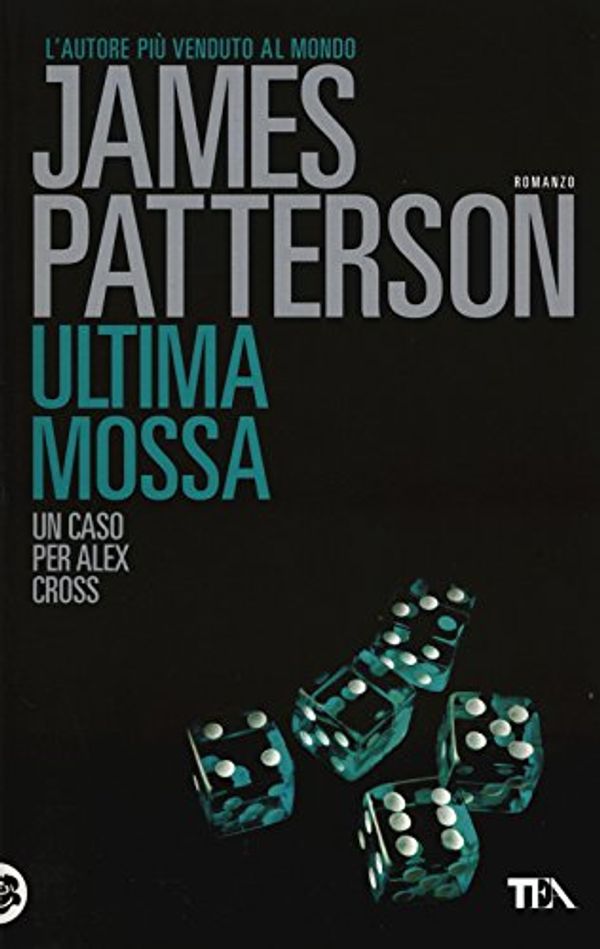 Cover Art for 9788850240456, Ultima mossa by James Patterson