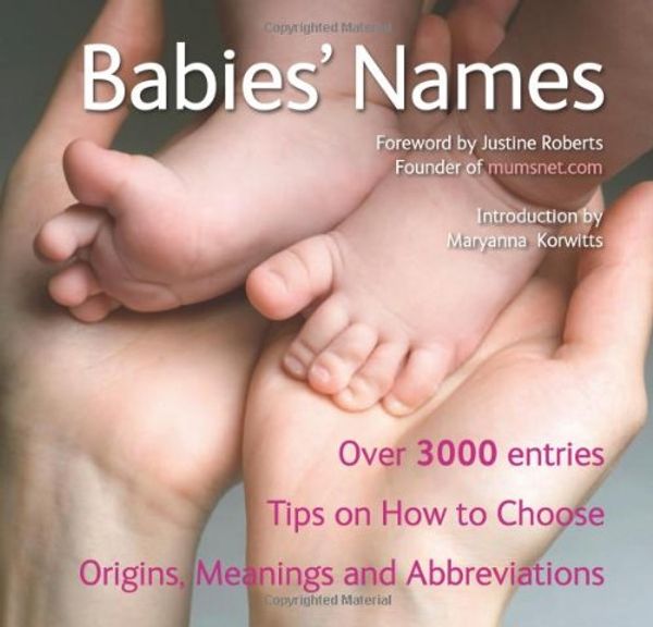 Cover Art for 9781847869869, Babies' Names by Justine Roberts