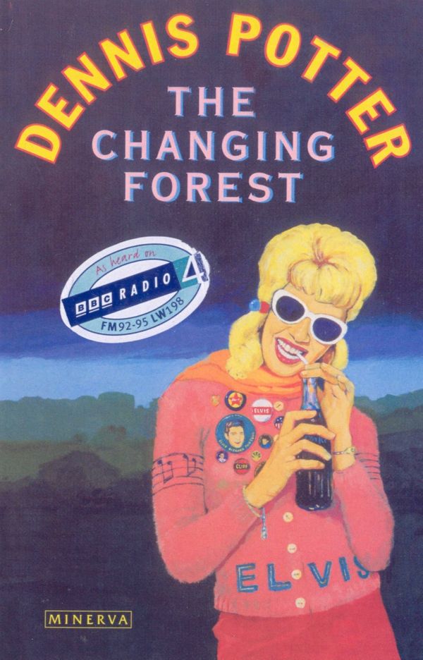 Cover Art for 9780749386436, Changing Forest by Dennis Potter
