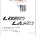 Cover Art for 9788838481918, Logo Land by Max Barry