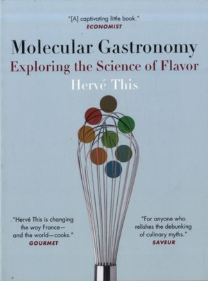 Cover Art for 9780231133135, Molecular Gastronomy by Herve This