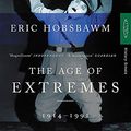 Cover Art for 8601404255366, Age of Extremes The Short Twentieth Century, 1914-1991 by Eric Hobsbawm